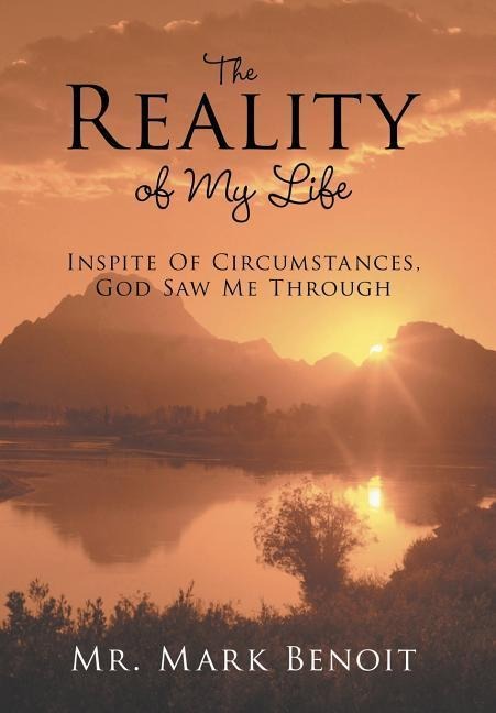 The Reality of My Life: Inspite of Circumstances, God Saw Me Through
