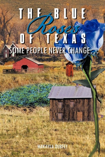 The Blue Roses of Texas: Some People Never Change...
