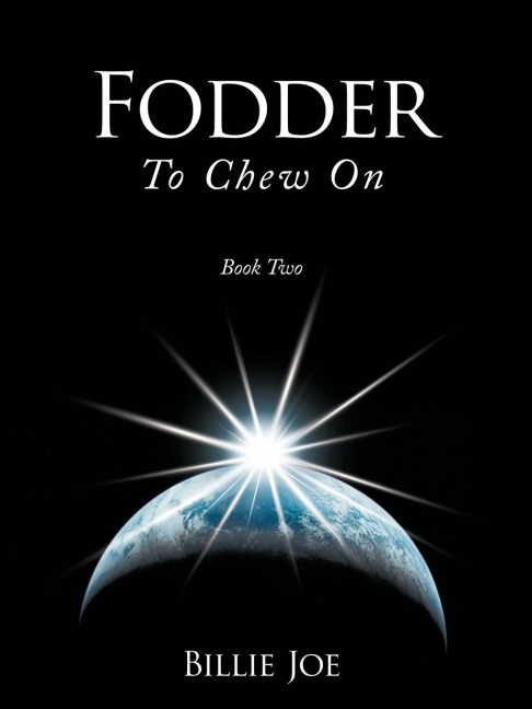 FODDER TO CHEW ON: BOOK TWO