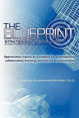 The Blueprint: Strategies for Building A Culture of Excellence