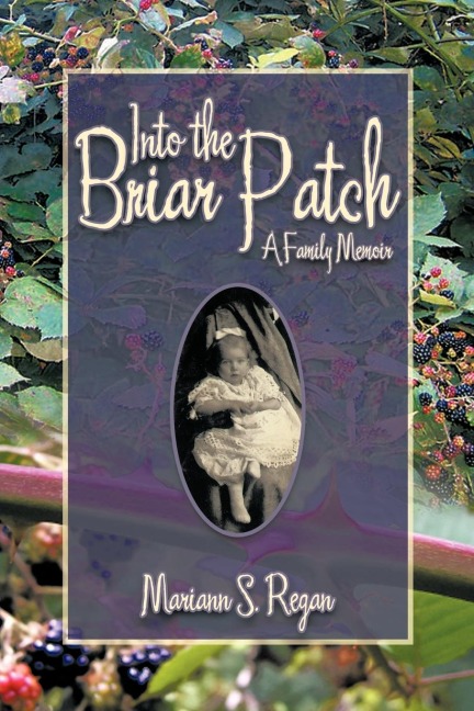 Into the Briar Patch: A Family Memoir