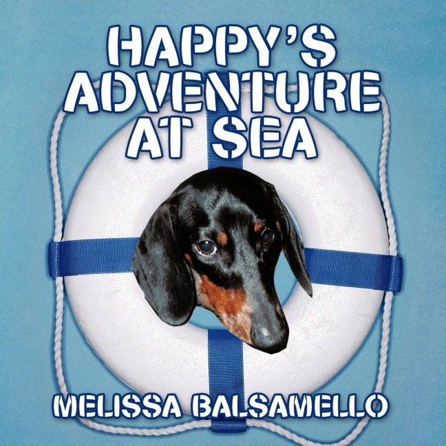 Happy's Adventure at Sea: Starring...Happy the Hotdog Dog