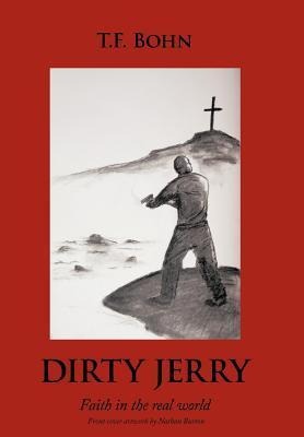 Dirty Jerry: Faith in the Real World