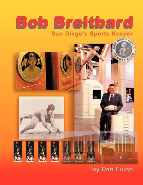 Bob Breitbard: San Diegos Sports Keeper