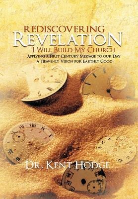 Rediscovering Revelation: I Will Build My Church