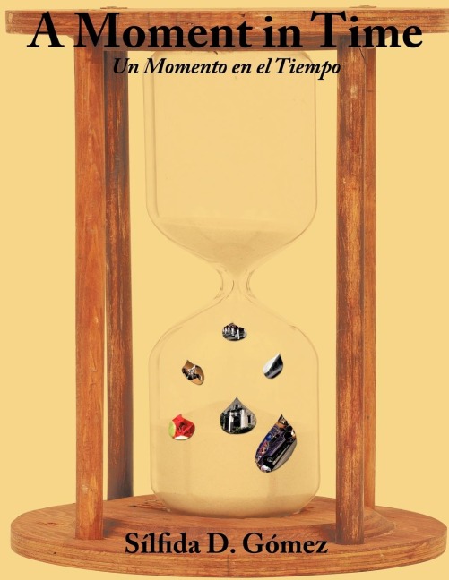 A Moment in Time: Un Momento en el Tiempo