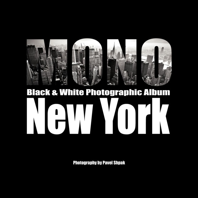 MONO: Black & White Photographic Album of New York