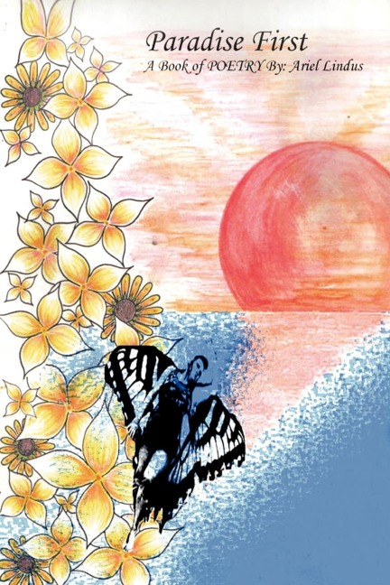 Paradise First: A book of POETRY