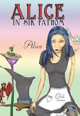 Alice in Sik Fathom: Alice
