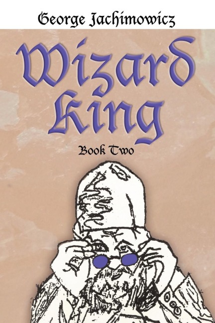 Wizard King: Book Two