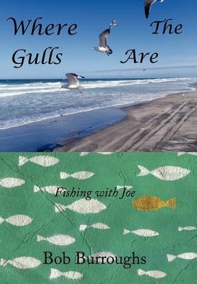 Where the Gulls Are: Fishing with Joe