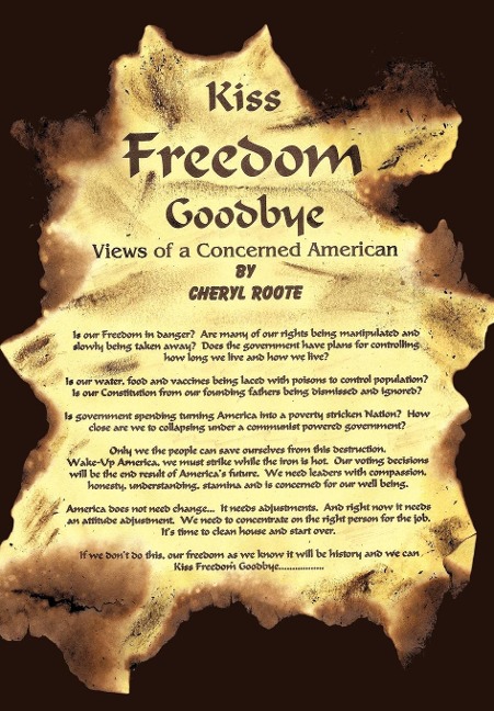 Kiss Freedom Goodbye: Views of a Concerned American