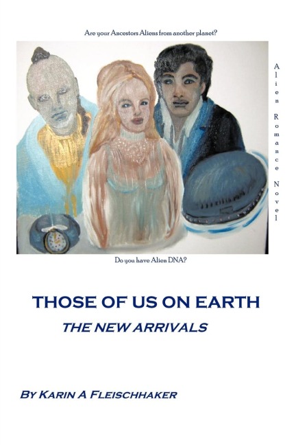 Those of Us on Earth: The New Arrivals