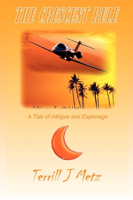 The Crescent Rule: A Tale of Intrigue and Espionage