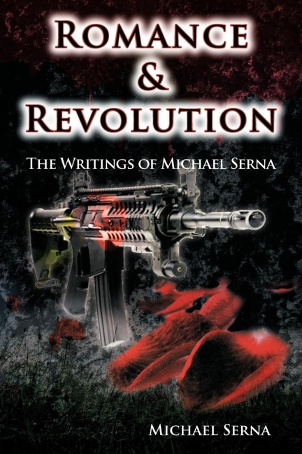 Romance & Revolution: The Writings of Michael Serna