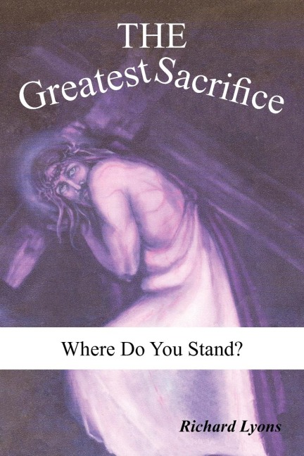 The Greatest Sacrifice: Where Do You Stand?