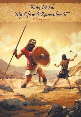 King David: My Life as I Remember It