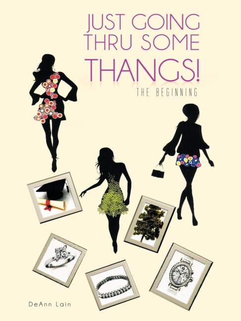 Just Going Thru Some Thangs!: The Beginning