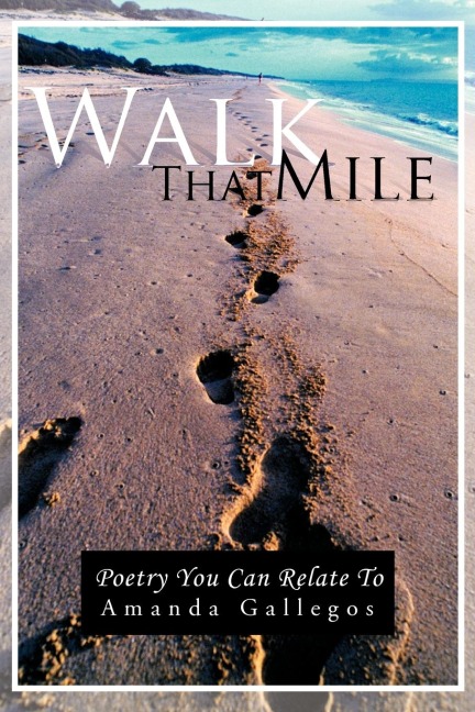 Walk That Mile: Poetry You Can Relate To
