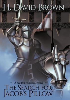 The Search for Jacobs Pillow: A Scottish Historical Novel