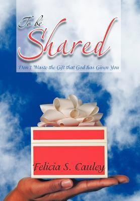 To Be Shared: Dont Waste the Gift that God has Given You
