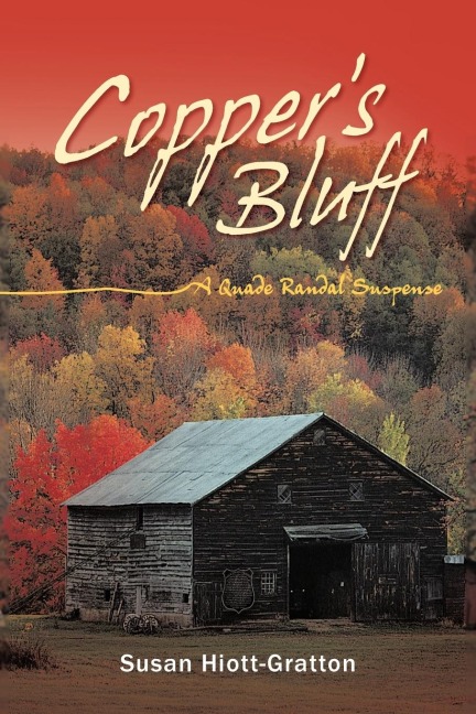 Coppers Bluff: A Quade Randal Suspense
