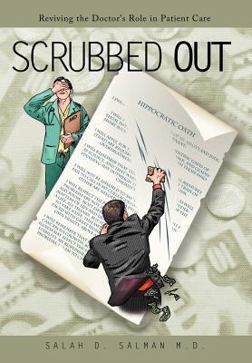 Scrubbed Out: Reviving the Doctor's Role in Patient Care