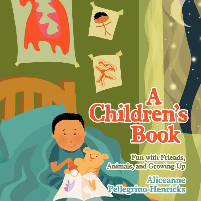 A Children's Book: Fun with Friends, Animals, and Growing Up