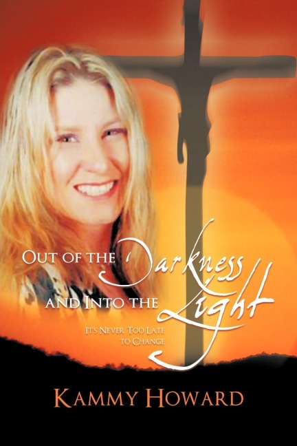 Out of the Darkness and Into the Light: Its Never Too Late to Change