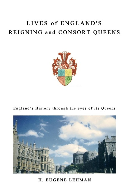 Lives of Englands Reigning and Consort Queens