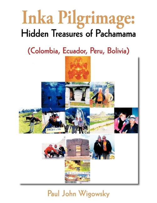 Inka Pilgrimage: Hidden Treasures of Pachamama (Colombia, Ecuador, Peru, Bolivia)