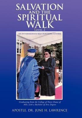 Salvation and the Spiritual Walk, Level 2: An Intermediate Self Teaching Course