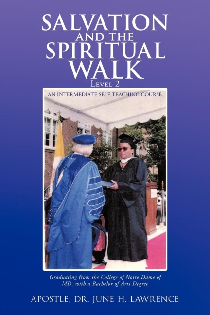 Salvation and the Spiritual Walk, Level 2: An Intermediate Self Teaching Course