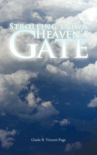 Strolling Down Heavens Gate