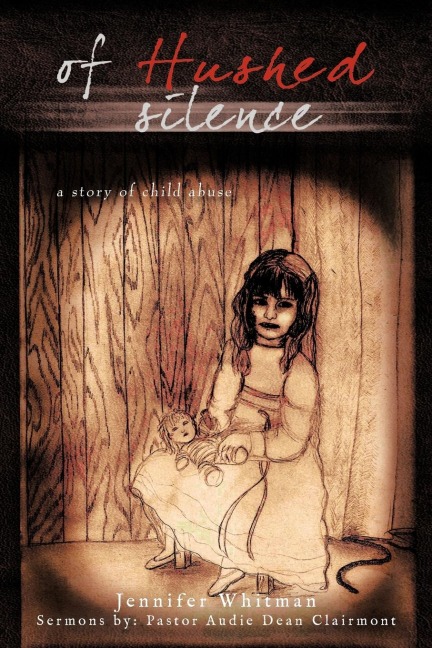 Of Hushed silence: a story of child abuse