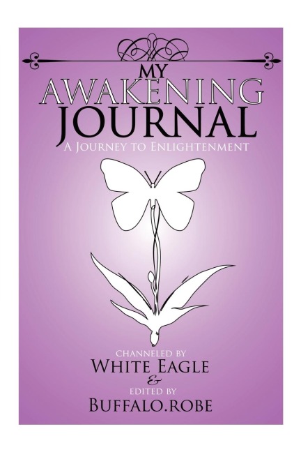 My Awakening Journal: A Journey to Enlightenment