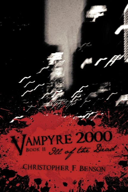 Vampyre 2000: Ill of the Dead
