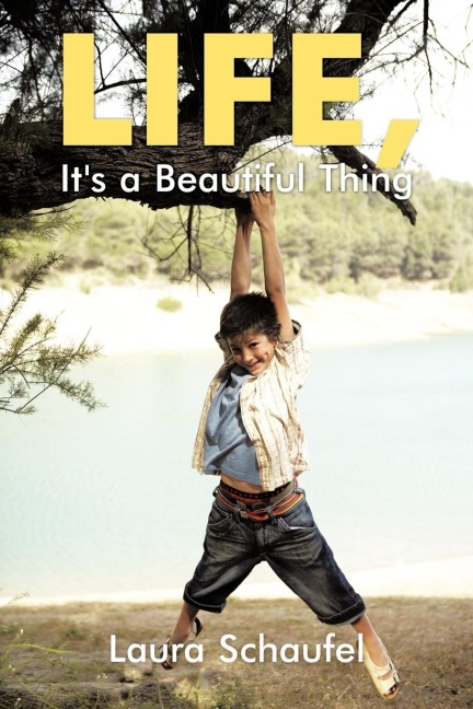 Life, Its a Beautiful Thing