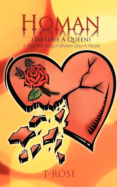 Homan (to Love a Queen): A Touched Body-A Broken Soul-A Healer