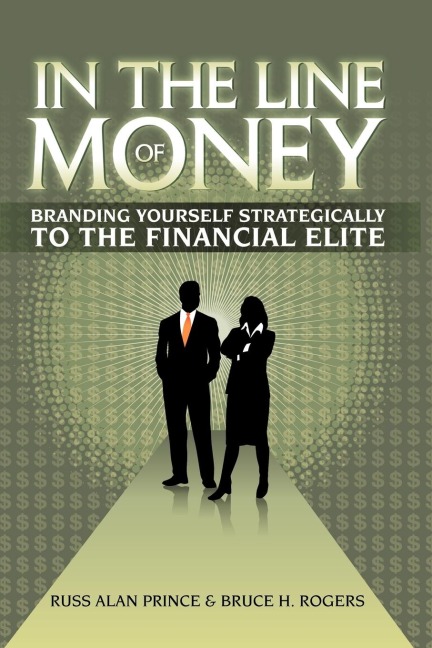 In the Line of Money: Branding Yourself Strategically to the Financial Elite