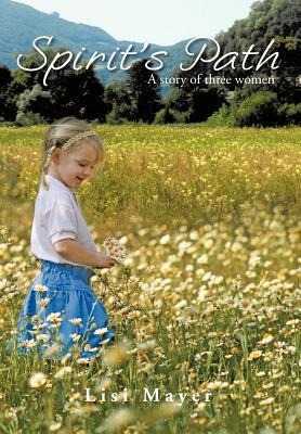Spirits Path: A Story of Three Women