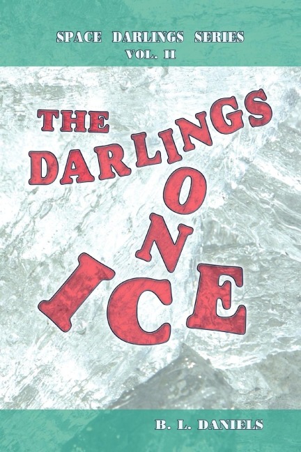 The Darlings on Ice: Space Darlings Series