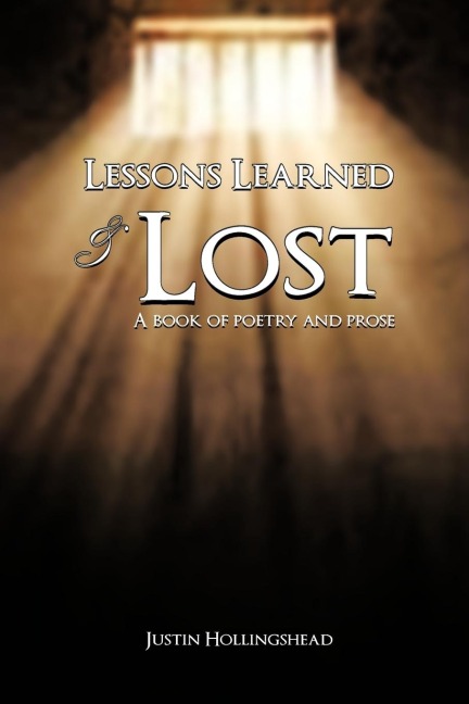 Lessons Learned & Lost: A book of poetry and prose
