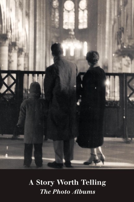 A Story Worth Telling: The Photo Albums