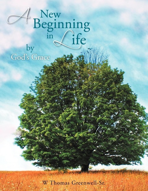 A New Beginning in Life by Gods Grace