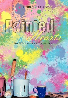 Painted Hearts: The Writings of a Young Poet