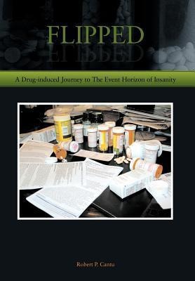 Flipped: A Drug-induced Journey to The Event Horizon of Insanity