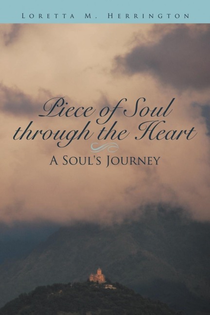Piece of Soul Through the Heart: A Souls Journey