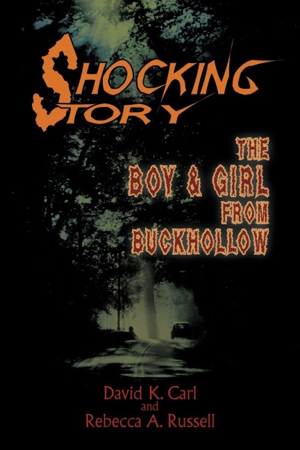 Shocking Story: The Boy & Girl from Buckhollow
