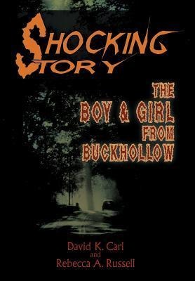 Shocking Story: The Boy & Girl from Buckhollow